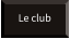 Le club